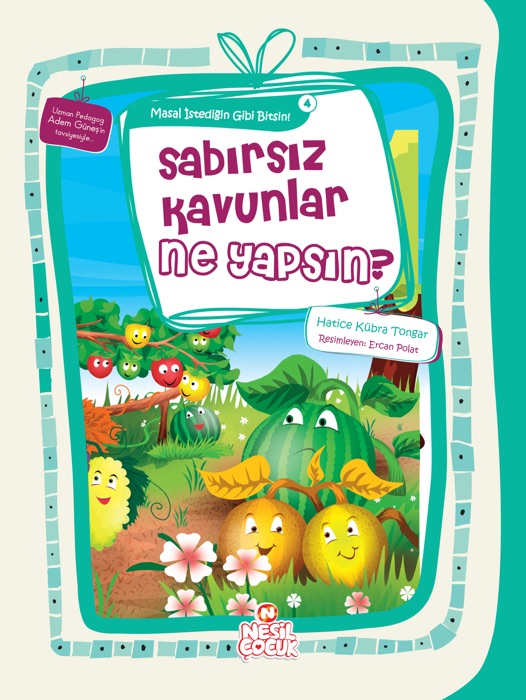 Sabırsız Kavunlar Ne Yapsın?