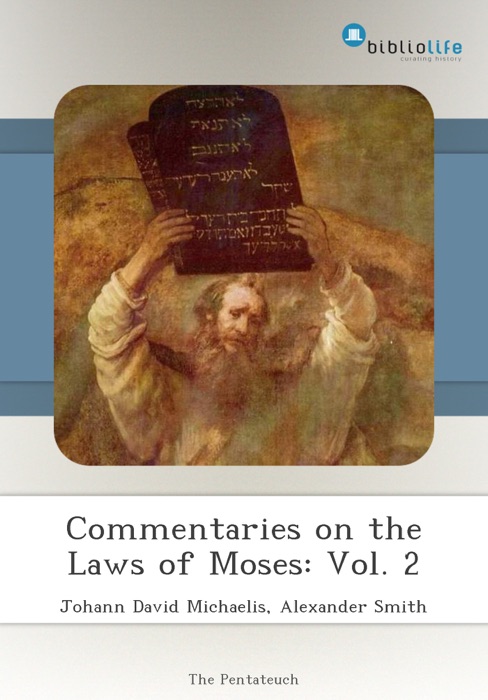 Commentaries on the Laws of Moses: Vol. 2