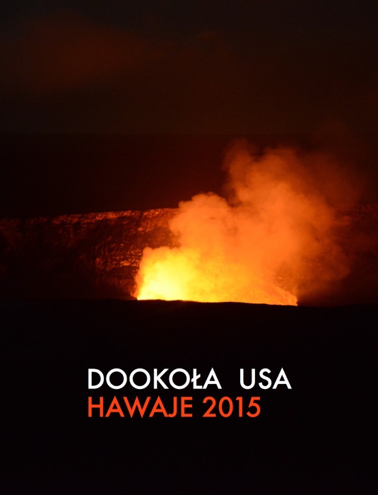 DOOKOŁA  USA  HAWAJE 2015