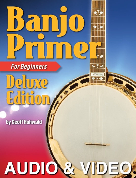 Banjo Primer Deluxe Edition with Audio & Video