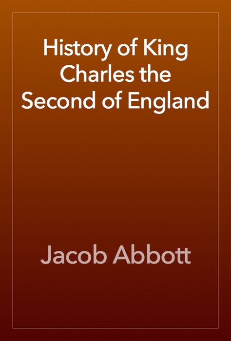 History of King Charles the Second of England