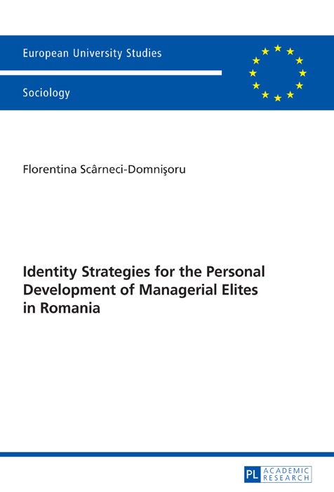 Identity Strategies for the Personal Development of Managerial Elites in Romania