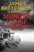 James Patterson - Murder House: Part One artwork