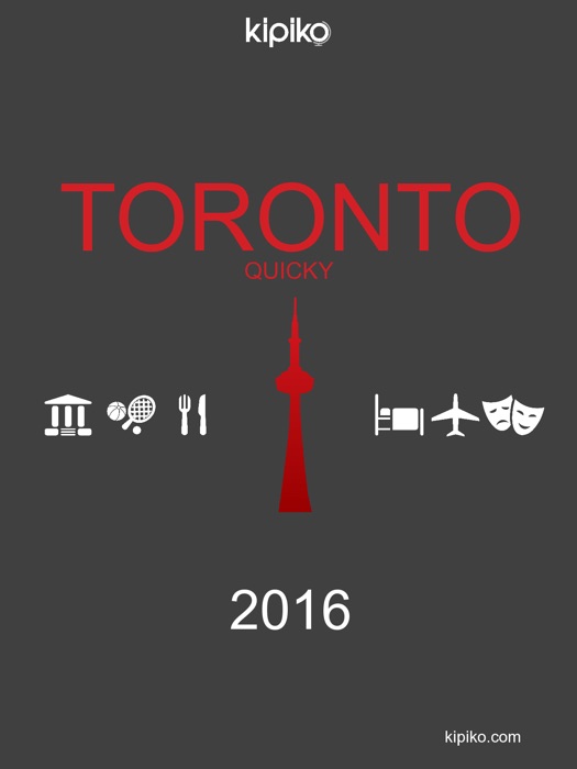 Toronto Quicky Guide