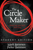The Circle Maker Student Edition - Mark Batterson