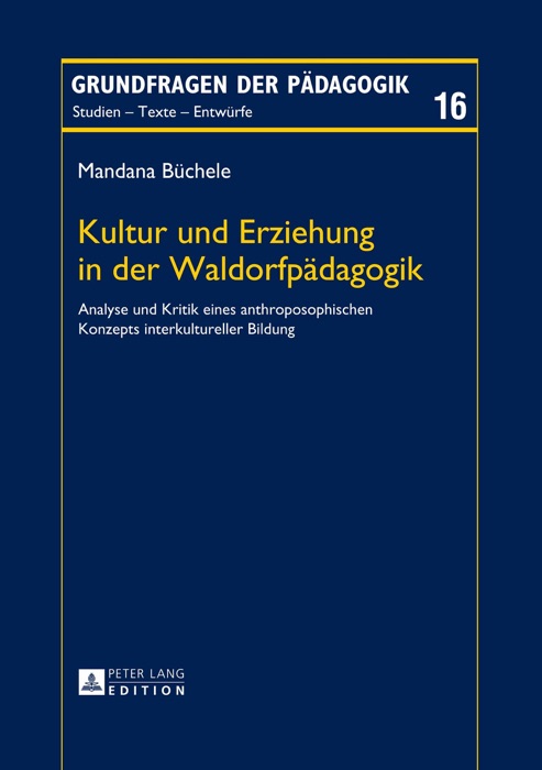 Kultur und Erziehung in der Waldorfpädagogik