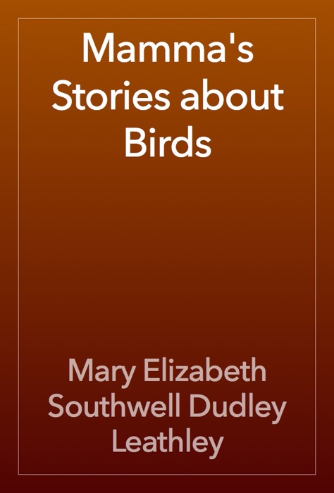 Mamma's Stories about Birds