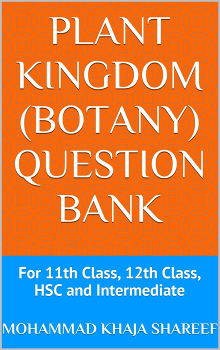 Plant Kingdom (Botany) Question Bank