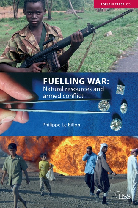 Fuelling War: Natural resources and armed conflict