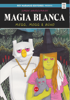 Simon Hanselman - Magia Blanca artwork