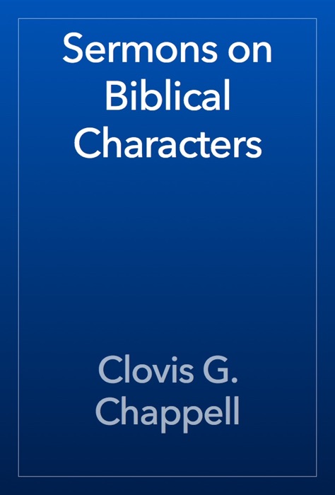 Sermons on Biblical Characters