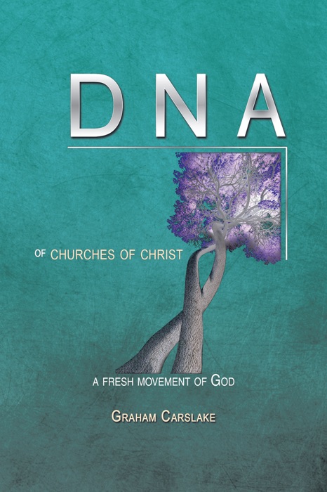 Dna of Churches of Christ