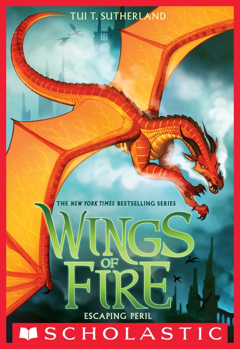 Wings of Fire Book 8: Escaping Peril