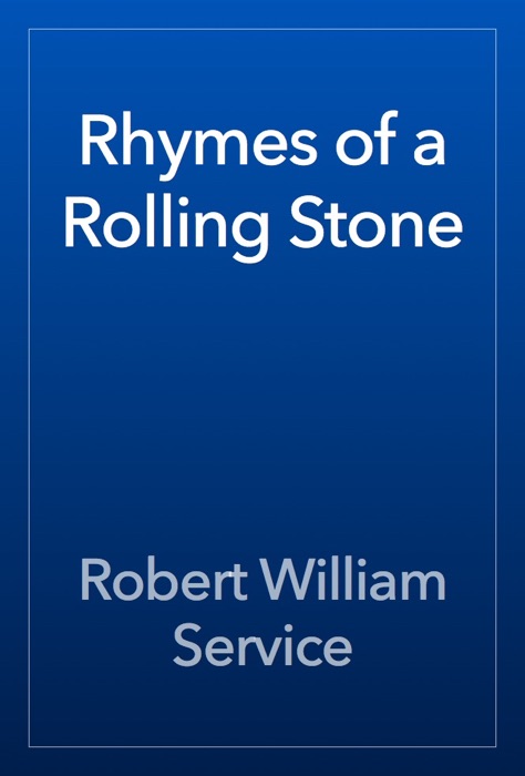 Rhymes of a Rolling Stone