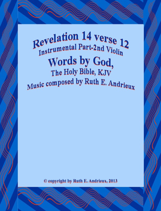 Revelation 14 verse 12, Instrumental Part-2nd Violin