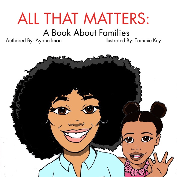 ALL THAT MATTERS:  A Book About Families