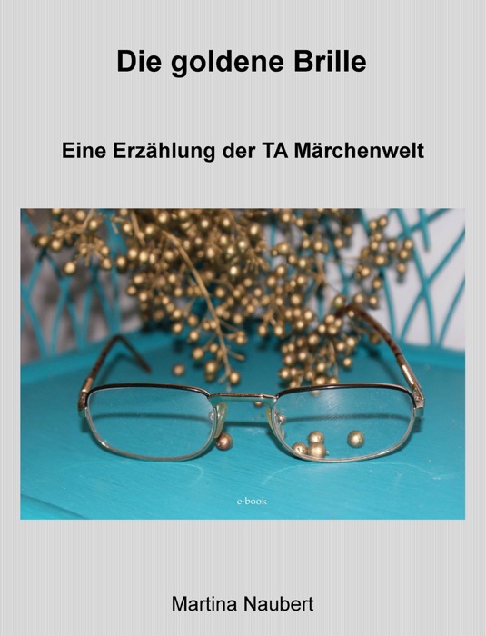 Die goldene Brille