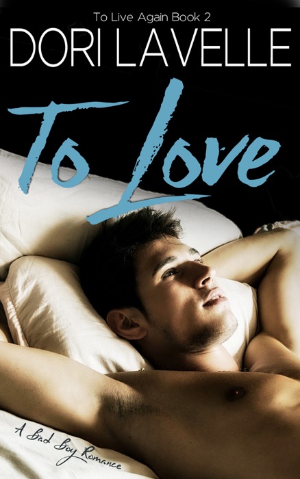 To Love - To Live Again Book 2