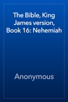 The Bible, King James version, Book 16: Nehemiah