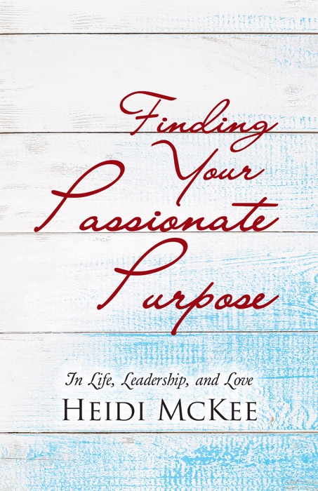 Finding Your Passionate Purpose