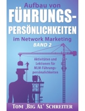 Aufbau Von Führungspersönlichkeiten Im Network Marketing Band 2