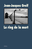 Le ring de la mort - Jean-Jacques Greif