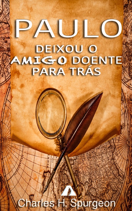 Paulo deixou o amigo doente para trás