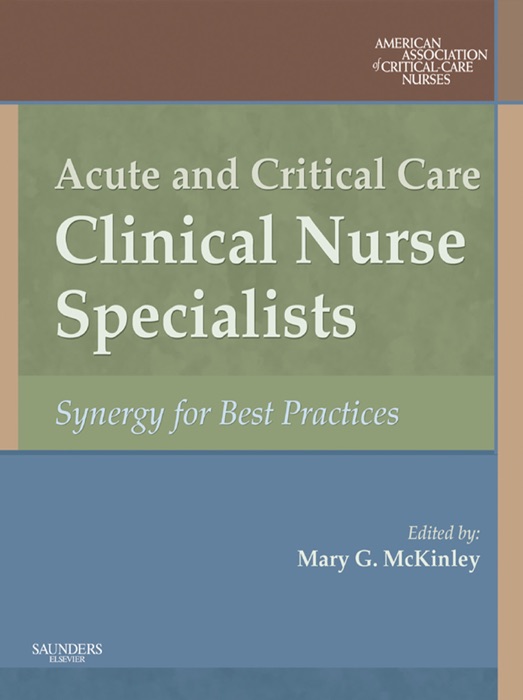 Acute and Critical Care Clinical Nurse Specialists E-book