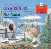 Los Atrevidos en el País de los Unicornios (El taller de emociones 5) - Elsa Punset & Rocio Bonilla