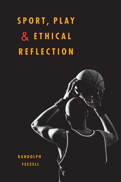 Sport, Play, and Ethical Reflection