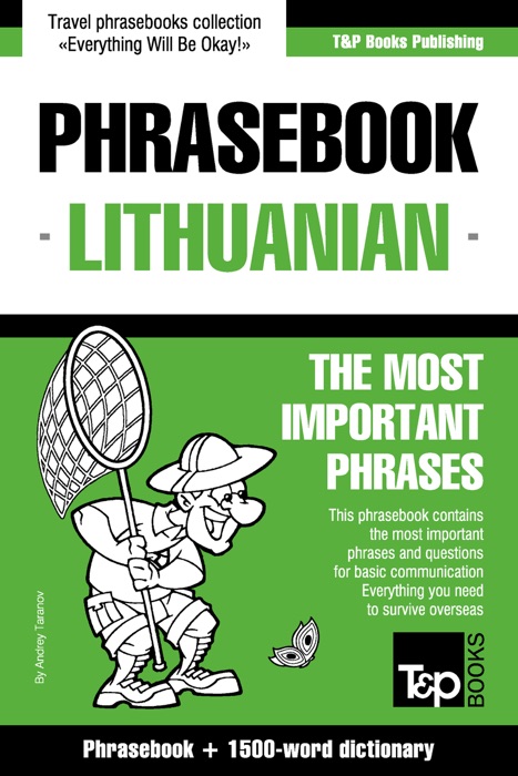 Phrasebook Lithuanian: The Most Important Phrases - Phrasebook + 1500-Word Dictionary