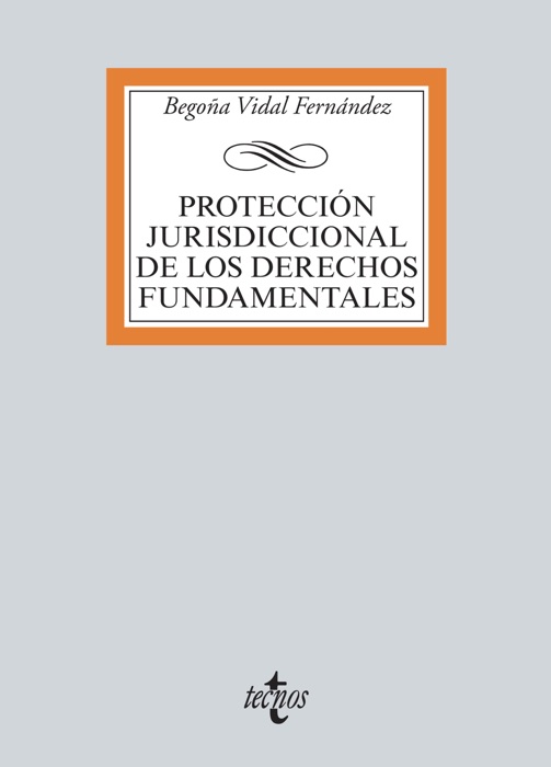 Protección jurisdiccional de los Derechos Fundamentales