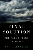 Final Solution - David Cesarani