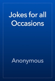 Jokes for all Occasions - Anonymous