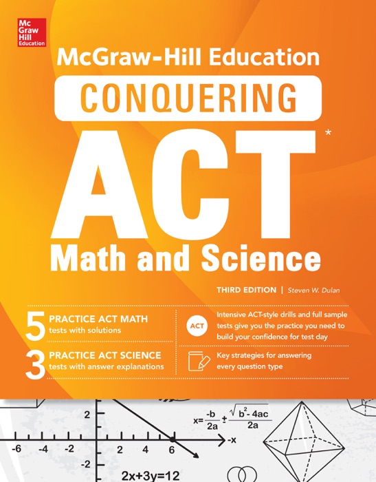 McGraw-Hill Education Conquering the ACT Math and Science, Third Edition