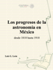 Los progresos de la astronomía en México - Luis G. León
