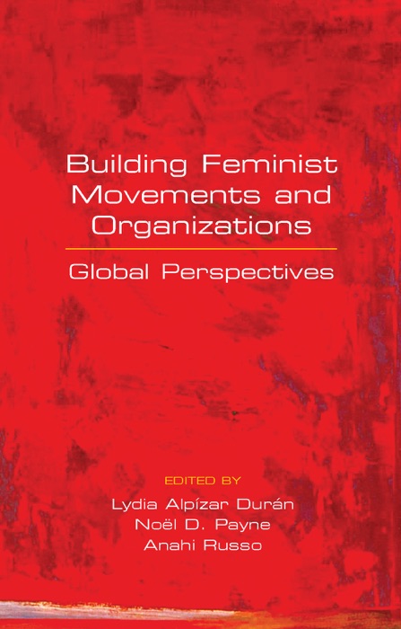 Building Feminist Movements and Organizations