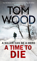 Tom Wood - A Time to Die artwork