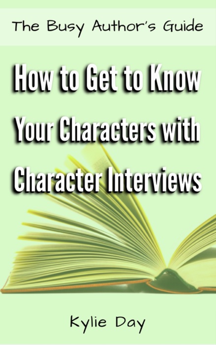 How to Get to Know Your Characters with Character Interviews