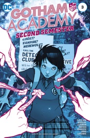 Gotham Academy: Second Semester (2016-) #3 - Brenden Fletcher, Karl Kerschl, Becky Cloonan, Adam Archer, Msassyk & Sandra Hope by  Brenden Fletcher, Karl Kerschl, Becky Cloonan, Adam Archer, Msassyk & Sandra Hope PDF Download