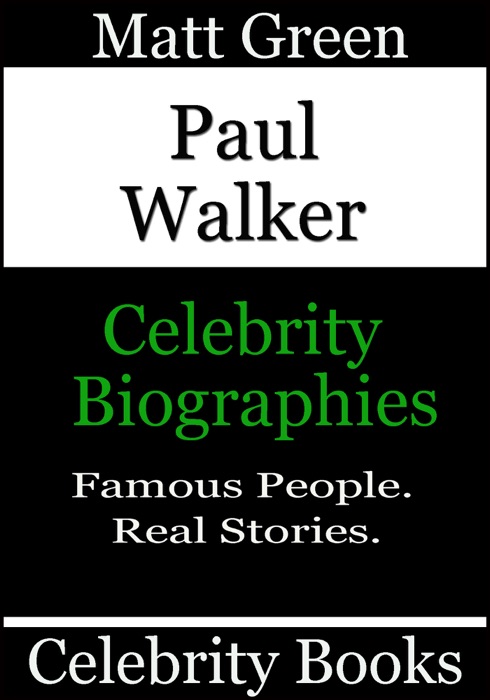 Paul Walker: Celebrity Biographies