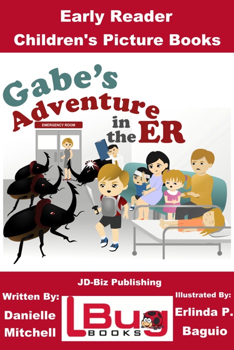Gabe's Adventure in the ER: Early Reader - Children's Picture Books