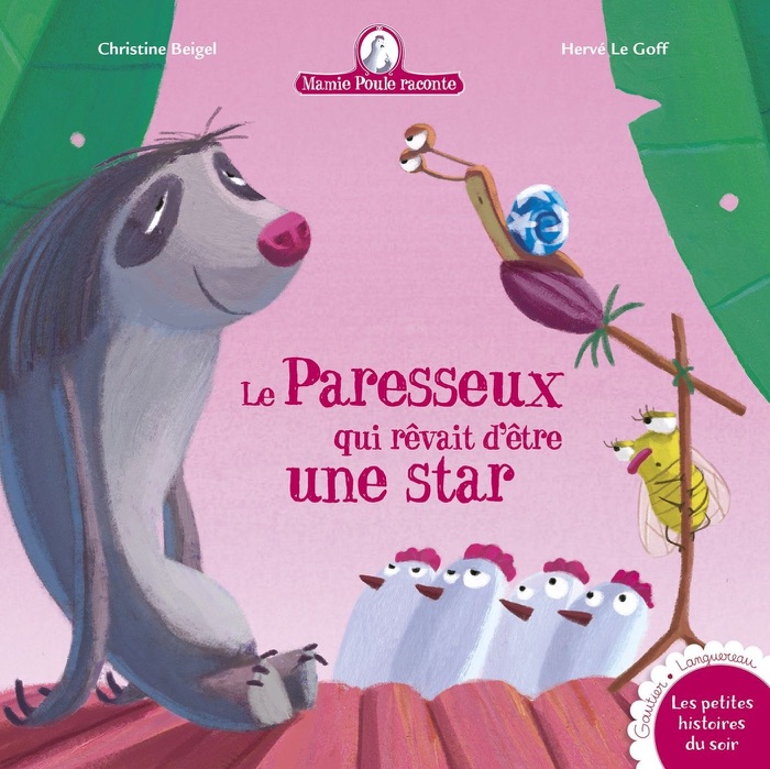 Mamie Poule - Le Paresseux qui rêvait d'être une star