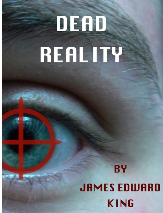 Dead Reality:  A Short Story