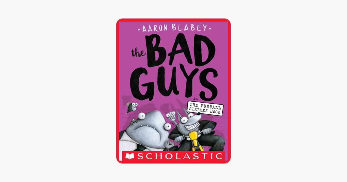 ‎The Bad Guys in The Furball Strikes Back (The Bad Guys #3) on Apple Books