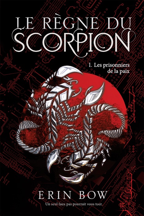 Le règne du scorpion 01 : Les prisonniers de la paix