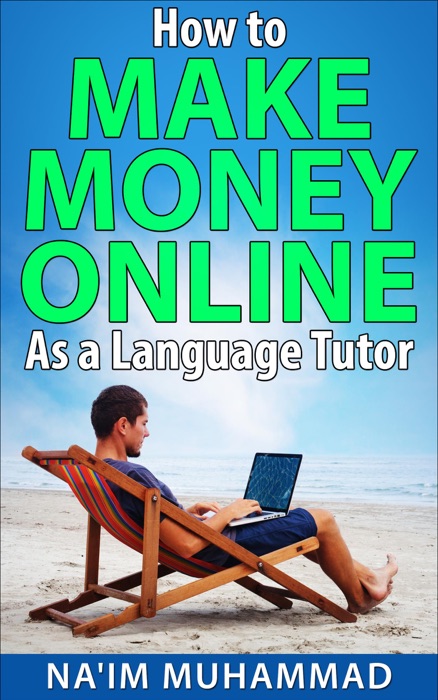 How to Make Money Online As a Language Tutor