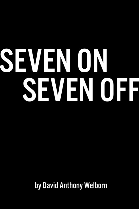 Seven On Seven Off