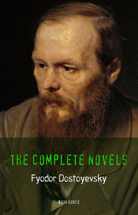 Fyodor Dostoyevsky: The Complete Novels (Book House)