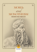Moses and Monotheism - Sigmund Freud